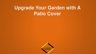 Upgrade Your Garden with A Patio Cover