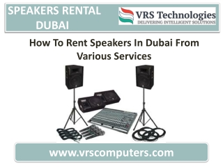 How To Rent Speakers In Dubai From Various Services