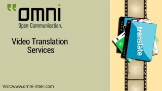 Video Translation Services- Tremendous Work From Omni