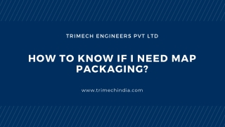 How to know if i need MAP Packaging?