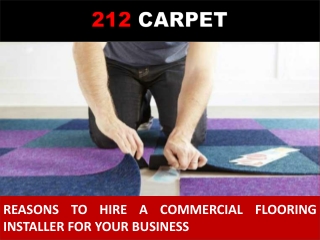 Reasons to Hire a Commercial Flooring Installer for your Business