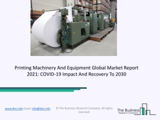 2021 Printing Machinery And Equipment Market Share, Restraints, Segments And Regions
