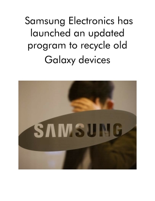 Samsung Electronics Has Launched an Updated Program to Recycle Old Galaxy Devices