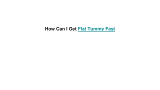 How Can I Get Flat Tummy Fast