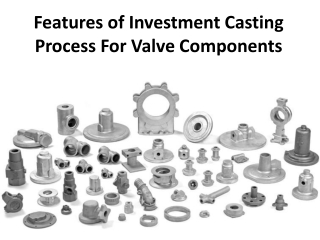 Advantages & process of Investment casting