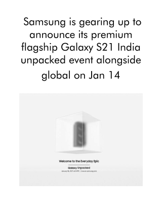 Samsung is Gearing Up to Announce Its Premium Flagship Galaxy S21 India Unpacked Event Alongside Global on Jan 14