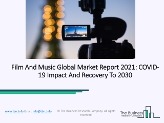 Film And Music Market, Industry Trends, Revenue Growth, Key Players Till 2030