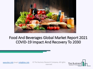 Food And Beverages Market 2021-2030: by Key players with Countries, Type, Application and Forecast