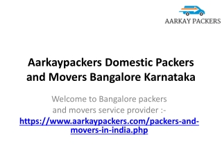 Aarkaypackers Domestic Packers and Movers Bangalore Karnataka