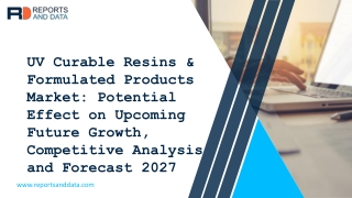 UV Curable Resins & Formulated Products Market Share, Size, Analysis And Opportunity Assessment (2020 - 2027)