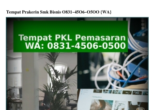 Tempat Prakerin Smk Bisnis 0831_4506_0500{WA}