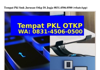 Tempat Pkl Smk Jurusan Otkp Di Jogja 0831~4506~0500[WA]