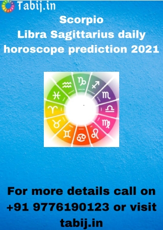 Scorpio Libra Sagittarius daily horoscope prediction 2021