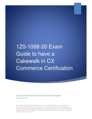 1Z0-1068-20 Exam Guide to have a Cakewalk in CX Commerce Certification