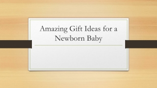 Amazing Gift Ideas for a Newborn Baby