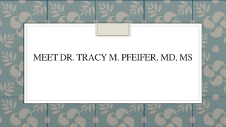 Meet Dr. Tracy M. Pfeifer, MD, MS