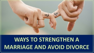 Ways To Strengthen A Marriage And Avoid Divorce