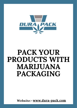 Pack your Products With Marijuana Packaging