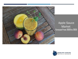 Apple Sauce Market to be Worth US$5.229 billion by 2025