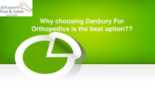 Why choosing Danbury For Orthopedics is the best option??
