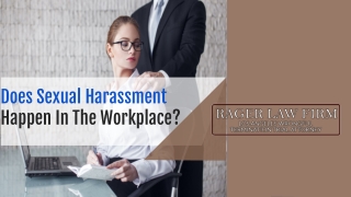 Does Sexual Harassment  Happen In The Workplace?