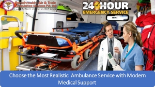 Choose the Excellent Ambulance Service in Rangapara with an Innovative Medical Facility