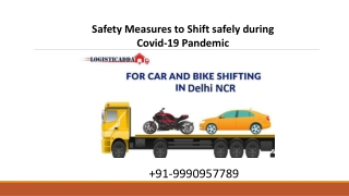 Safety Measures to Shift safely during Covid-19 Pandemic