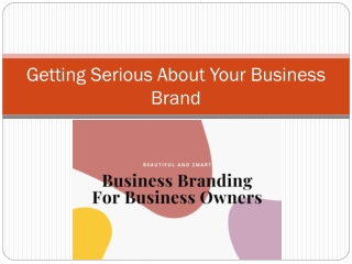 Getting Serious About Your Business Brand