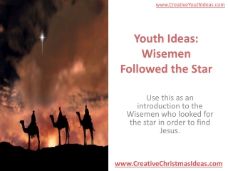 Youth Ideas: Wisemen Followed the Star