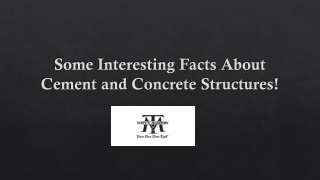 Some Interesting Facts About Cement and Concrete Structures