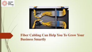 Fiber Cabling Can Help You to Grow Your Business Smartly