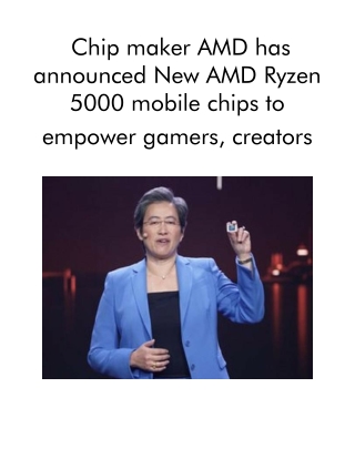 Chip Maker AMD Has Announced New AMD Ryzen 5000 Mobile Chips to Empower Gamers, Creators