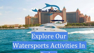 Beach riders dubai  experience premium yachts, boats and watersports in dubai