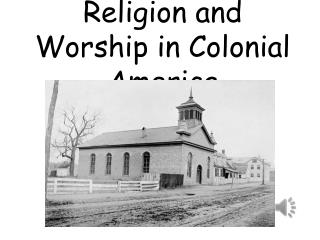 Religion and Worship in Colonial America