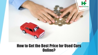 How to Get the Best Price for Used Cars Online?