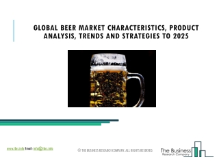 Beer Market Analysis, In-Depth Review, Focus And Current Scenario