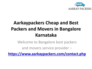 Aarkaypackers Cheap and Best Packers and Movers in Bangalore Karnataka
