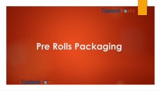 Unique And Attractive Printed Pre Rolls Packaging For Sale