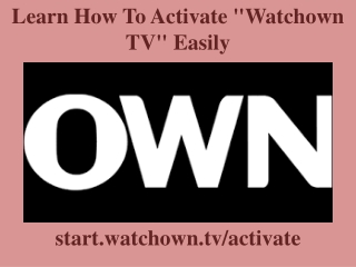 Learn How To Activate "Watchown TV" Easily