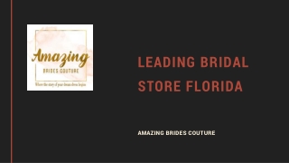 LEADING BRIDAL STORE FLORIDA