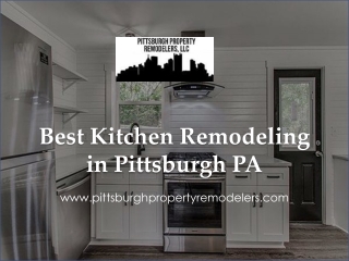 Best Kitchen Remodeling in Pittsburgh PA - www.pittsburghpropertyremodelers.com