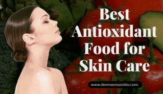 Best Antioxidant Food for Skin Care