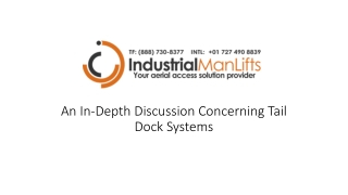 An In-Depth Discussion Concerning Tail Dock Systems