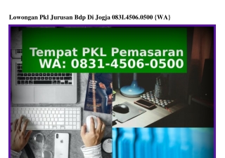 Lowongan Pkl Jurusan Bdp Di Jogja Ö83I-45Ö6-Ö5ÖÖ[WhatsApp]