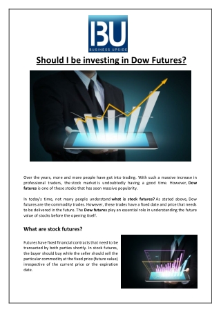 Should I be investing in Dow Futures?