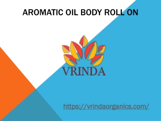 Aromatic oil body roll on