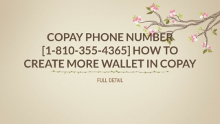 Copay phone number [1-810-355-4365] How to create more wallet in copay