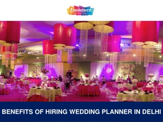 Benefits Of Hiring Wedding Planner in Delhi