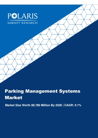 Parking Management Systems Market Industry Size, Global Trends, Growth, Opportunities, Market Share and Market Forecast