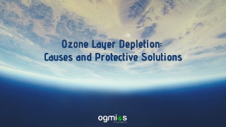 Ozone Layer Depletion: Causes and Protective Solutions